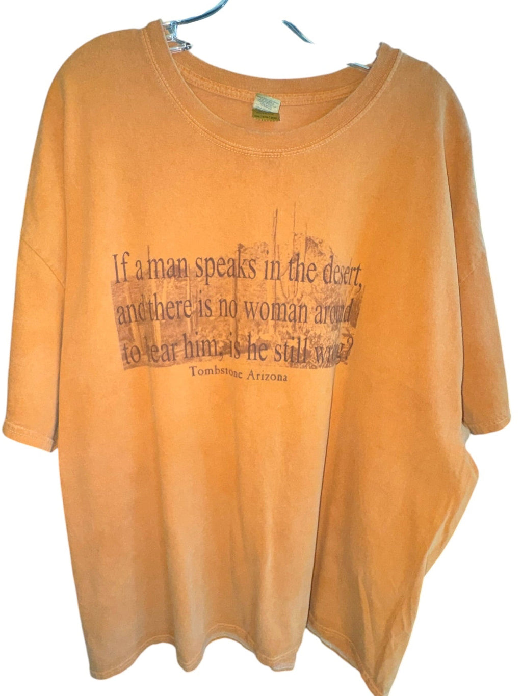 Tombstone Arizona “If a Man Speaks in the Desert” Tee