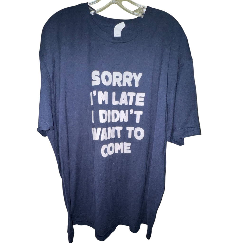 “Sorry I’m Late” Graphic T-Shirt